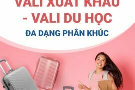 top-vali-du-hoc-xuat-khai-lao-dong