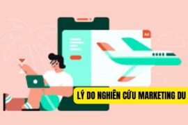 ly-do-nghien-cuu-marketing-du-lich